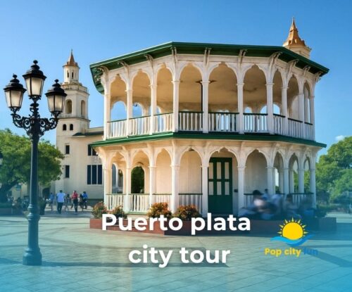 Puerto plata city tour
